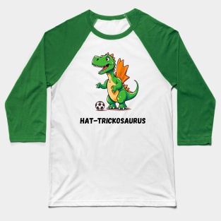Hat-trickosaurus Dino Playing Soccer Baseball T-Shirt